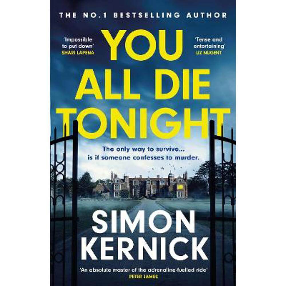 You All Die Tonight: the twisting new thriller from the number one bestselling author (Hardback) - Simon Kernick